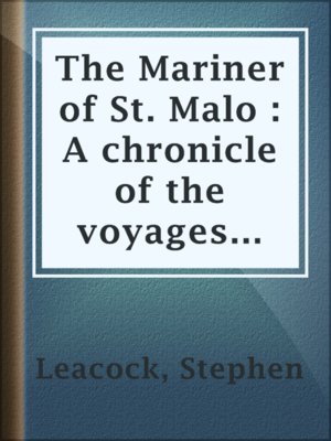 The Mariner of St. Malo : A chronicle of the voyages of Jacques Cartier - ebook
